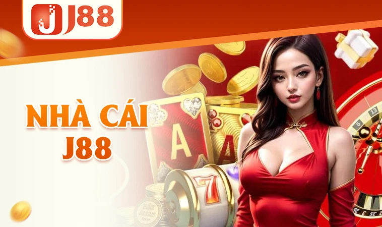 J88 - Nhà Cái J 88 - Trang Cá Cược Số 1 Hàng Đầu Thị Trường Toàn Cầu